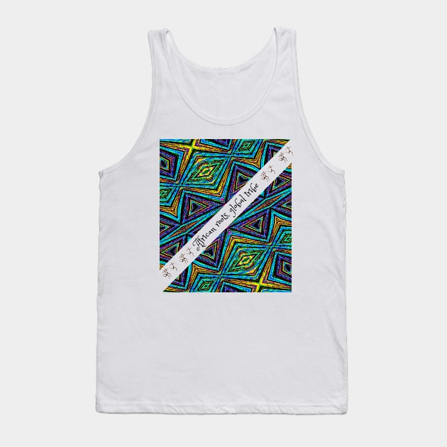 African roots, global tribe,  African tribal Tank Top by Carmen's